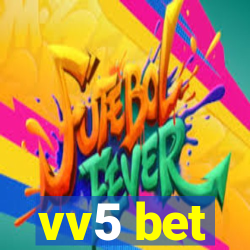 vv5 bet